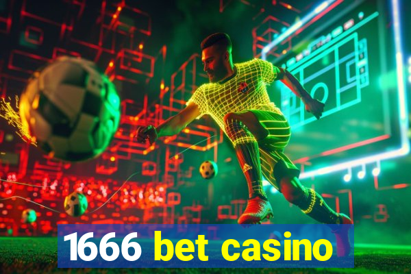 1666 bet casino