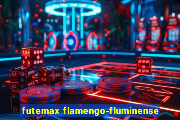 futemax flamengo-fluminense