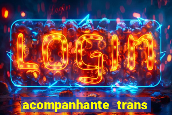 acompanhante trans em santos