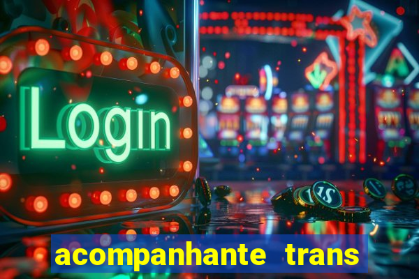 acompanhante trans em santos