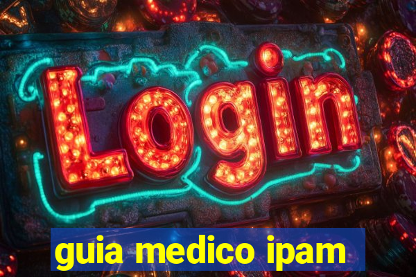 guia medico ipam