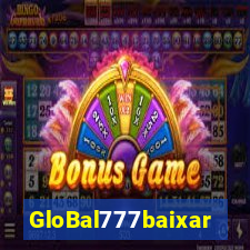 GloBal777baixar