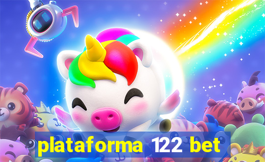 plataforma 122 bet