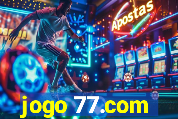 jogo 77.com