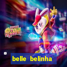 belle belinha videos vazados