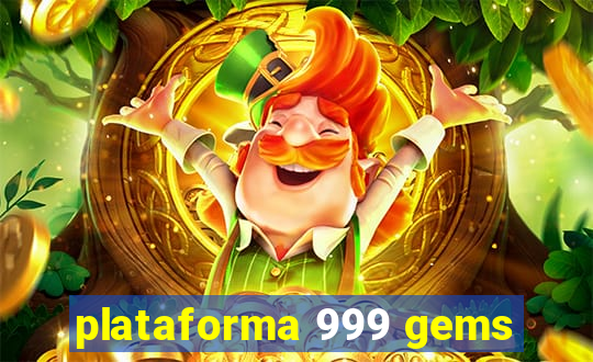 plataforma 999 gems