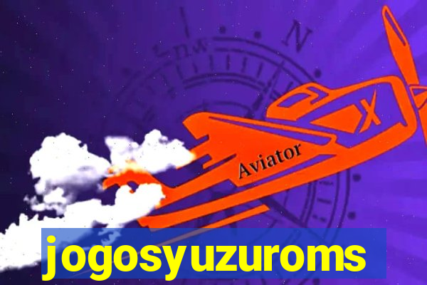 jogosyuzuroms