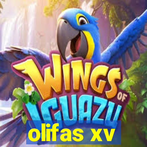 olifas xv