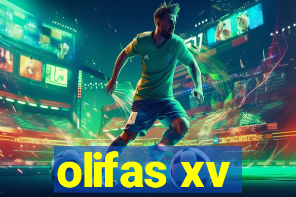 olifas xv