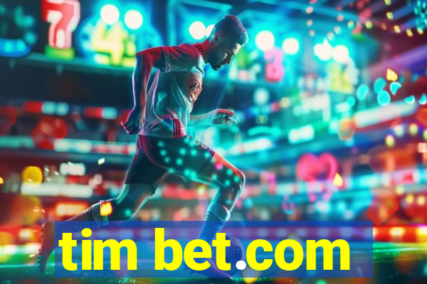 tim bet.com