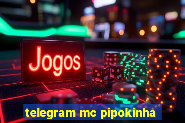 telegram mc pipokinha