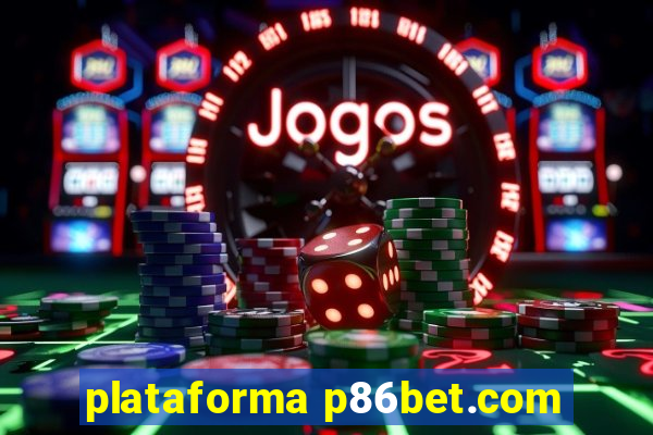 plataforma p86bet.com