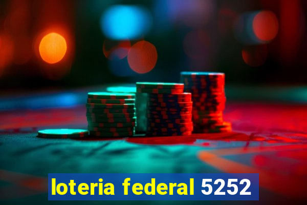 loteria federal 5252