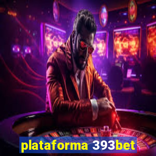 plataforma 393bet