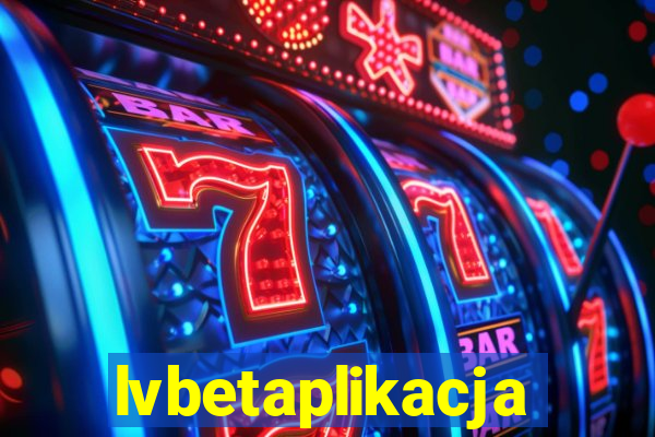 lvbetaplikacja