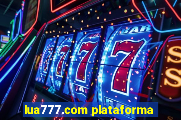 lua777.com plataforma