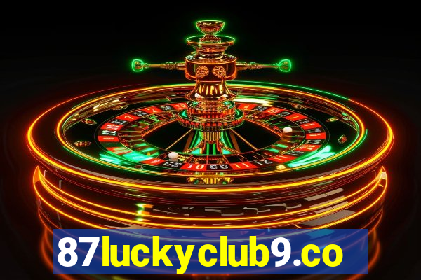 87luckyclub9.com