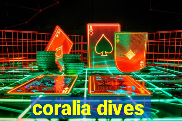 coralia dives