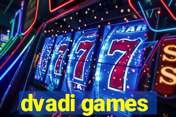 dvadi games