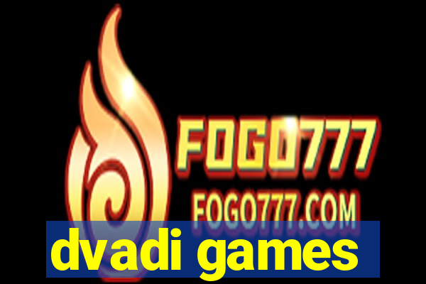 dvadi games