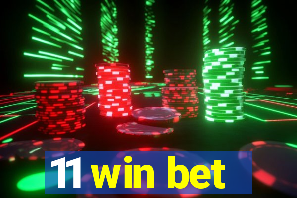 11 win bet