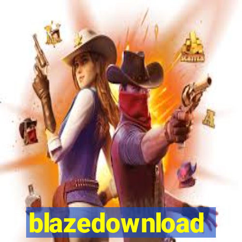 blazedownload