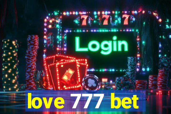 love 777 bet