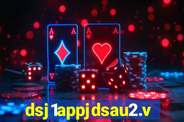 dsj1appjdsau2.vip