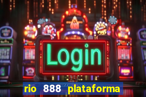 rio 888 plataforma de jogos