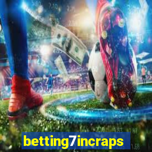 betting7incraps