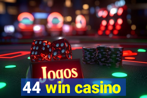 44 win casino