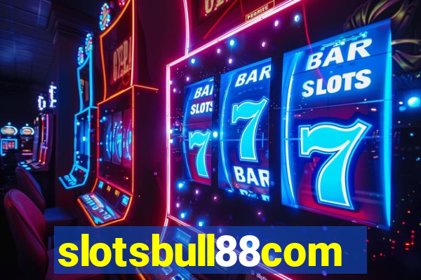 slotsbull88com