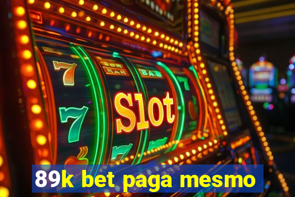 89k bet paga mesmo