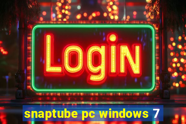 snaptube pc windows 7