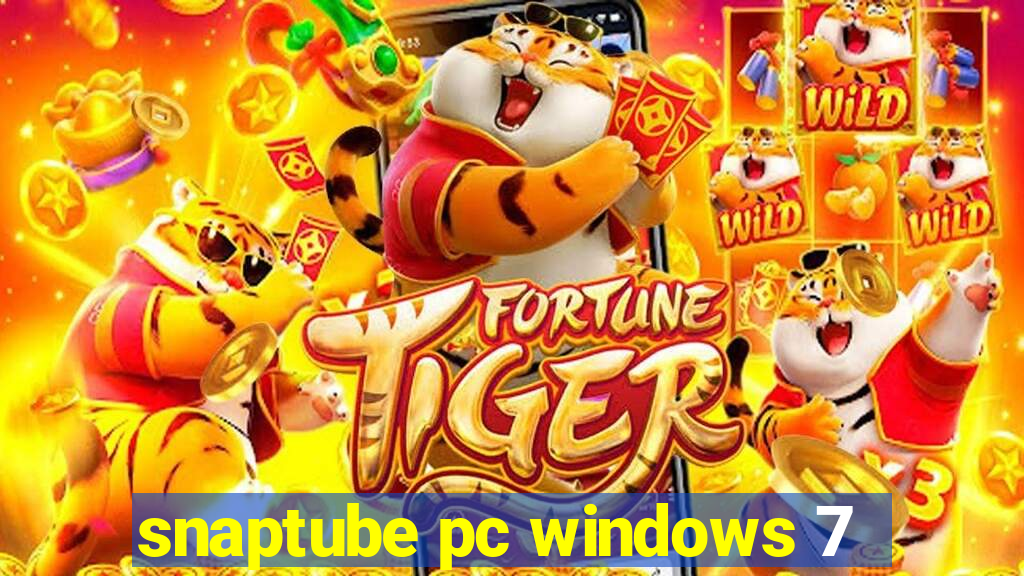 snaptube pc windows 7