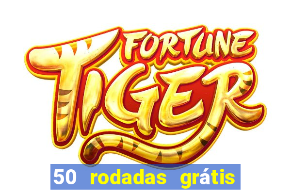 50 rodadas grátis sem depósito