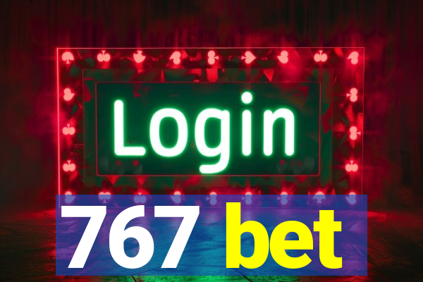 767 bet