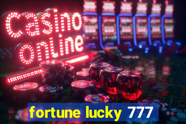 fortune lucky 777