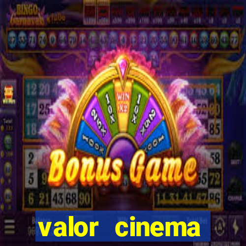 valor cinema shopping paralela