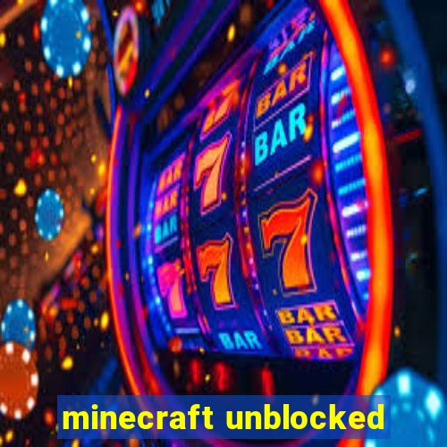 minecraft unblocked