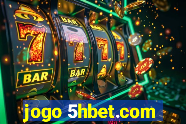 jogo 5hbet.com