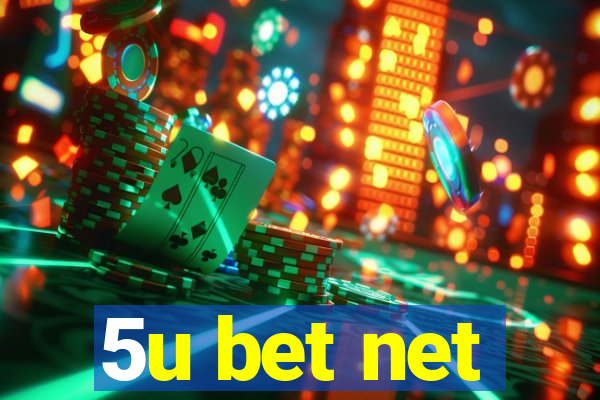 5u bet net