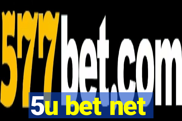 5u bet net