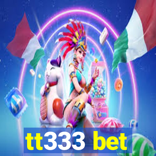 tt333 bet