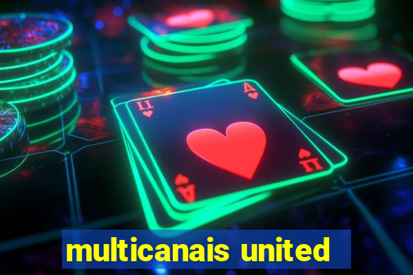 multicanais united