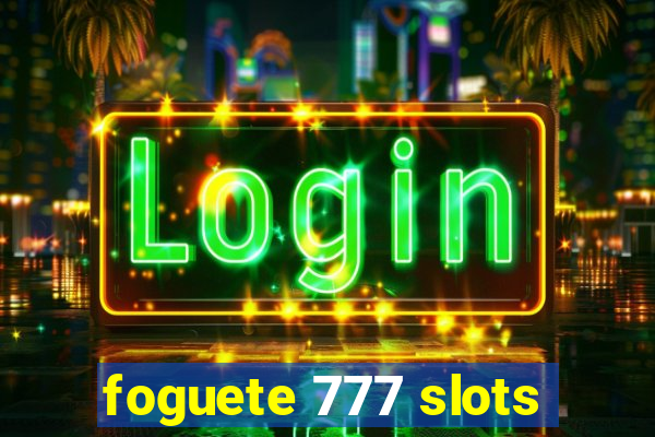 foguete 777 slots