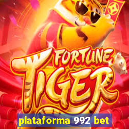 plataforma 992 bet