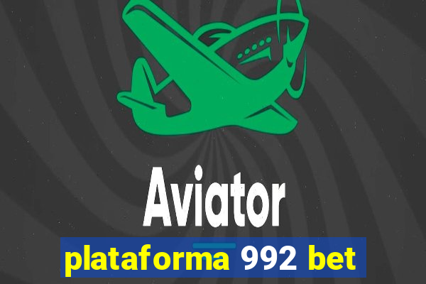 plataforma 992 bet