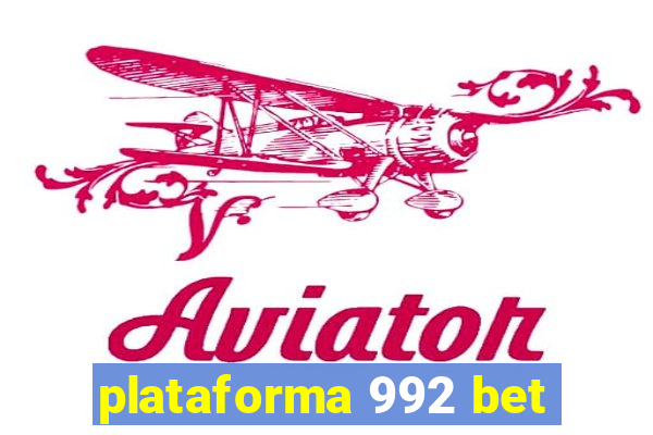 plataforma 992 bet