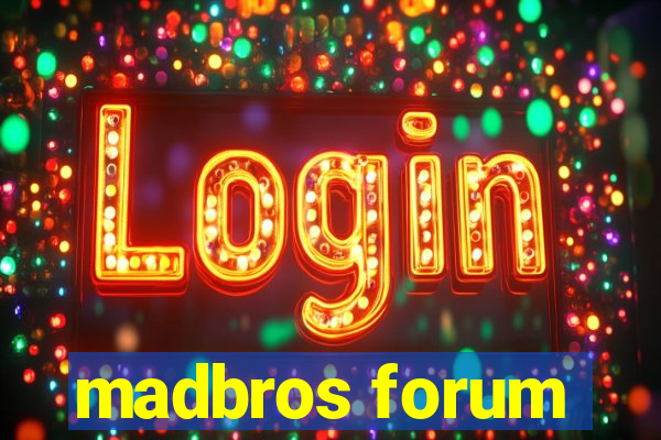 madbros forum